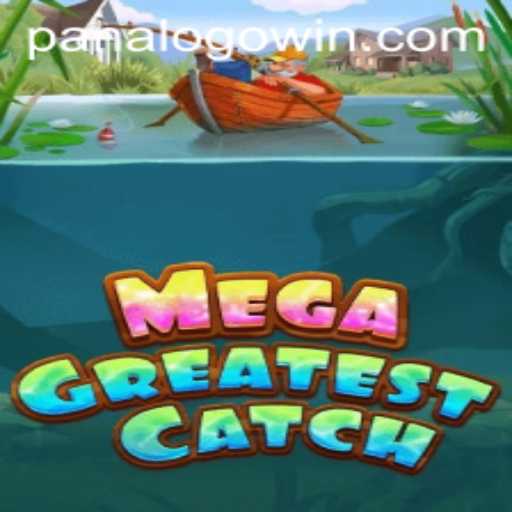 MegaGreatestCatch: Dive into the Excitement with PanaloGo